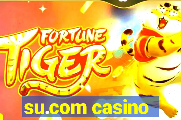 su.com casino